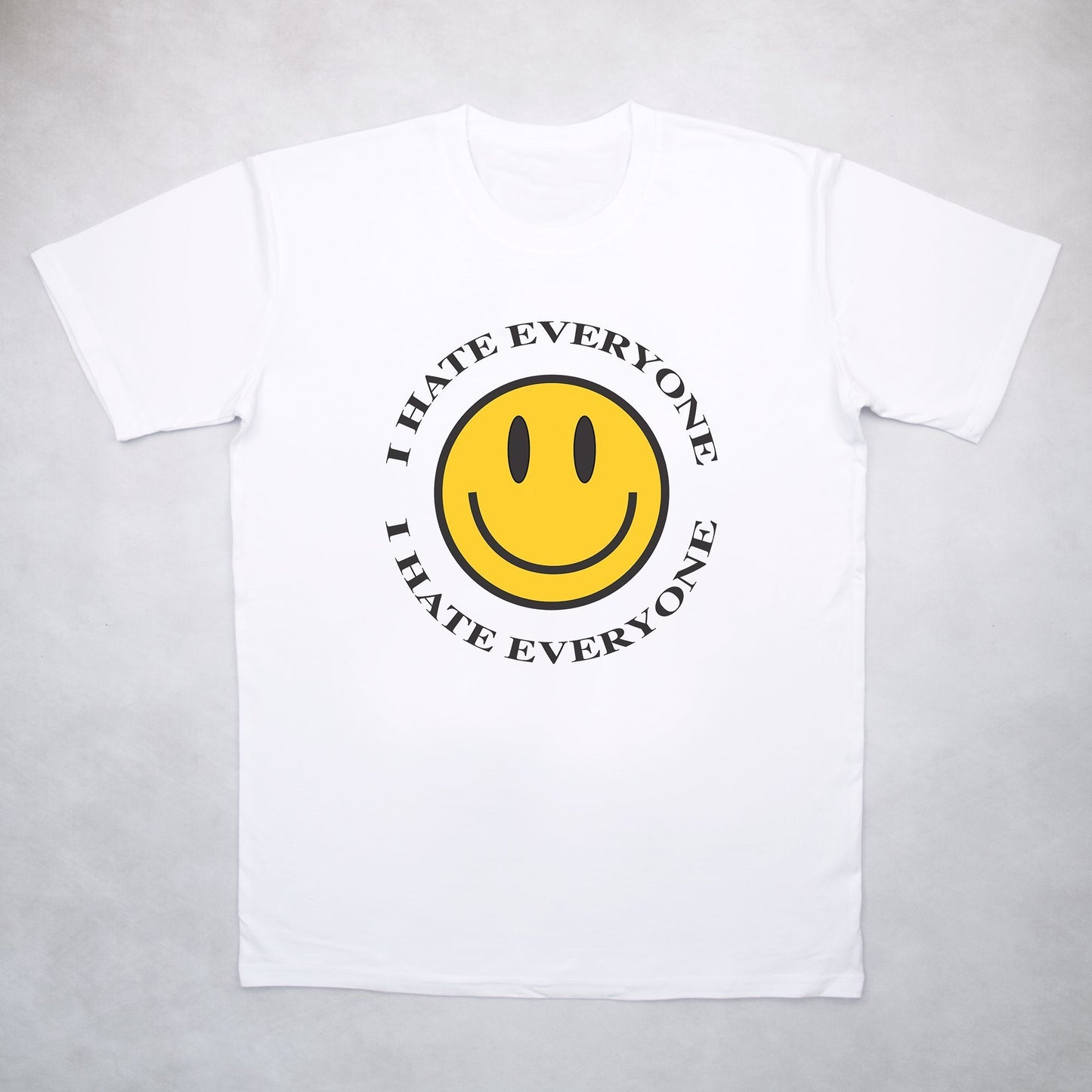 Classy Duds Short Sleeve T-Shirts I Hate Everyone Tee