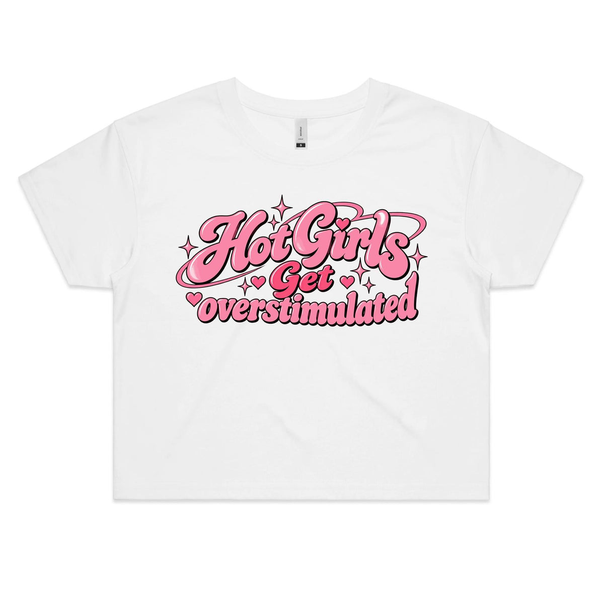 Hot Girls Get Overstimulated Crop Tee