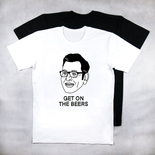 Classy Duds Short Sleeve T-Shirts Dan get on the beers Tee