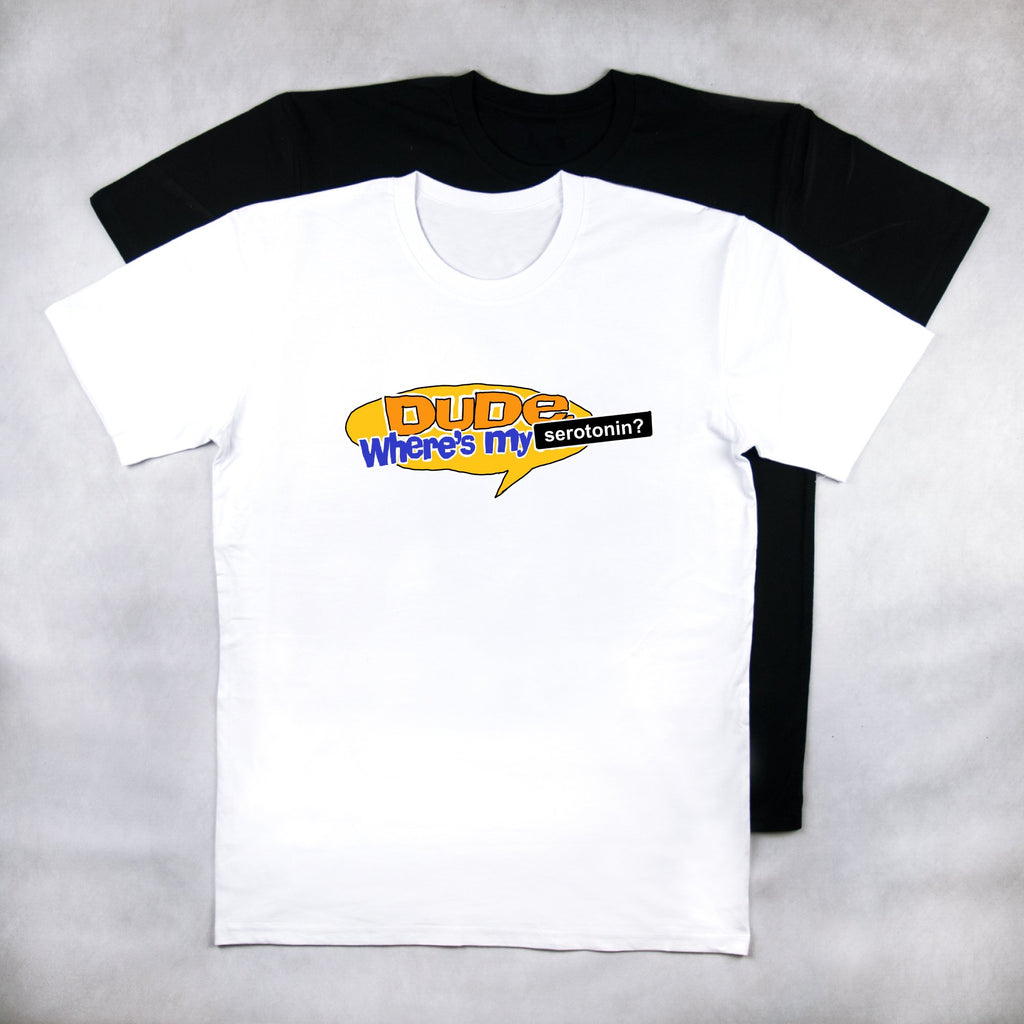 Classy Duds Short Sleeve T-Shirts Dude, Where's My Serotonin? Tee