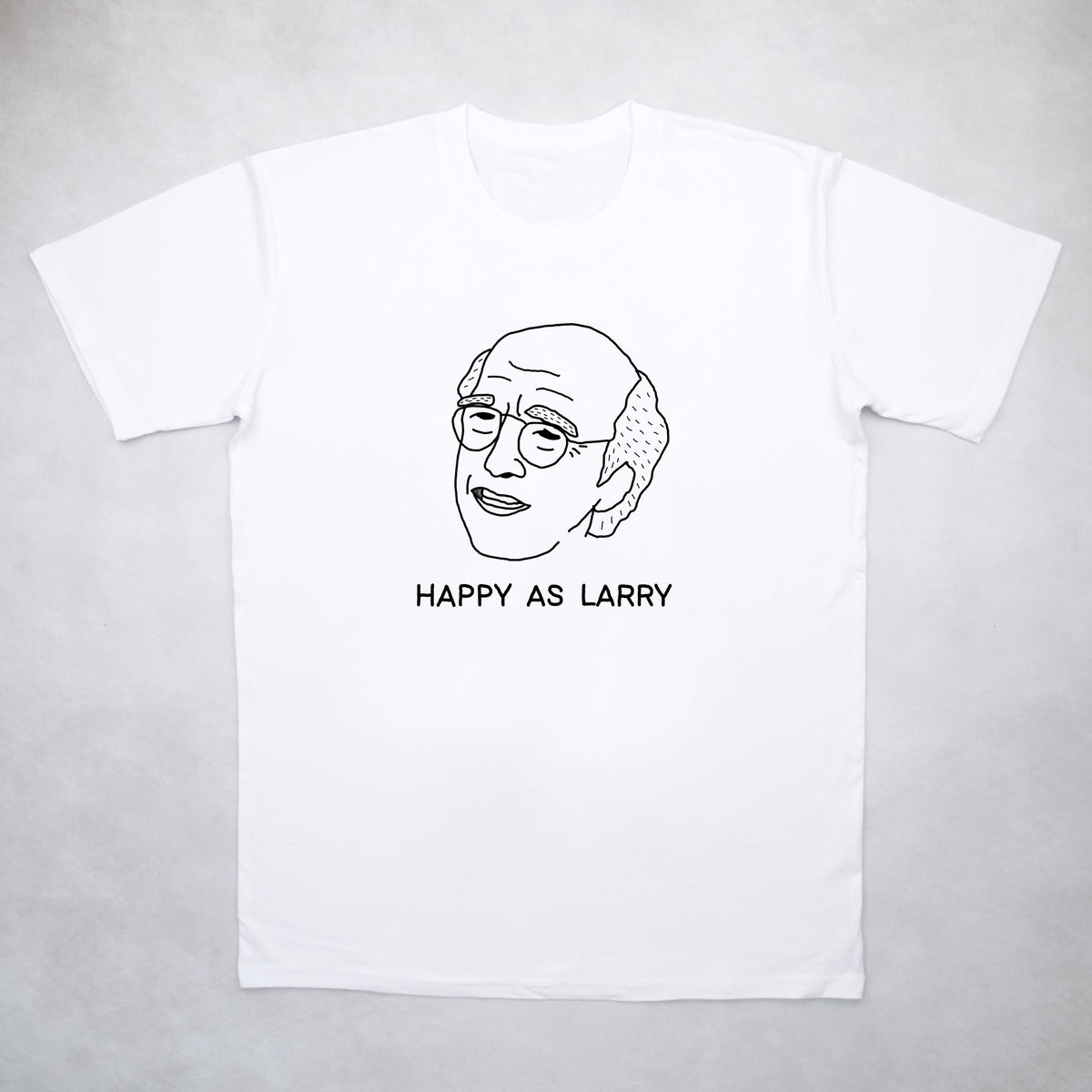 Classy Duds Short Sleeve T-Shirts Happy As Larry Tee