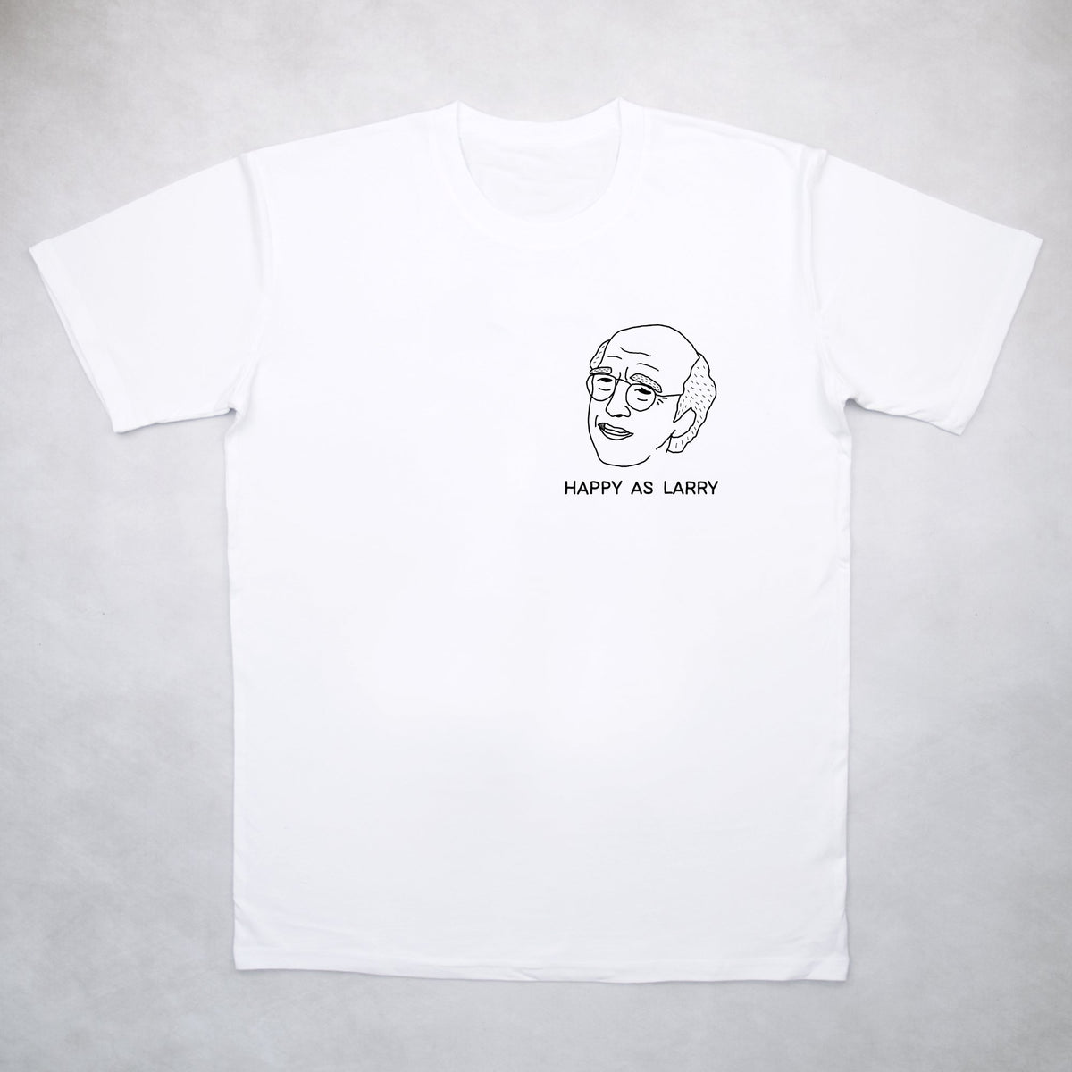Classy Duds Short Sleeve T-Shirts Happy As Larry Tee