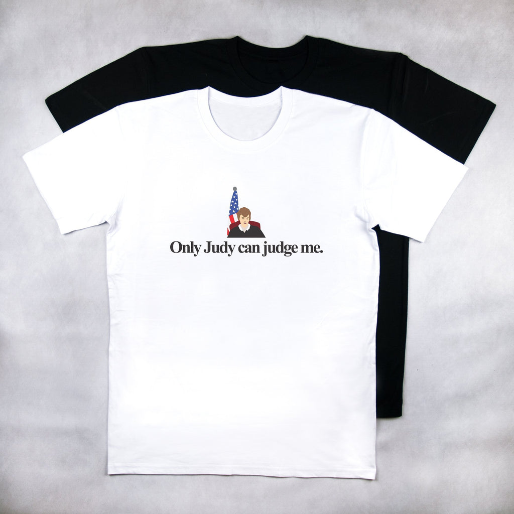 Classy Duds Short Sleeve T-Shirts Only Judy Can Judge Me Tee