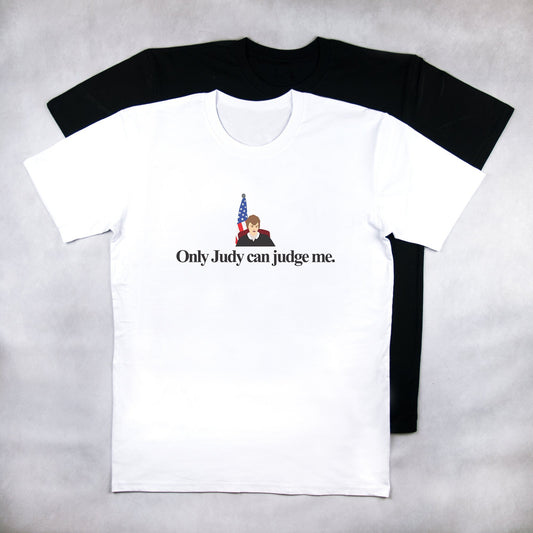 Classy Duds Short Sleeve T-Shirts Only Judy Can Judge Me Tee