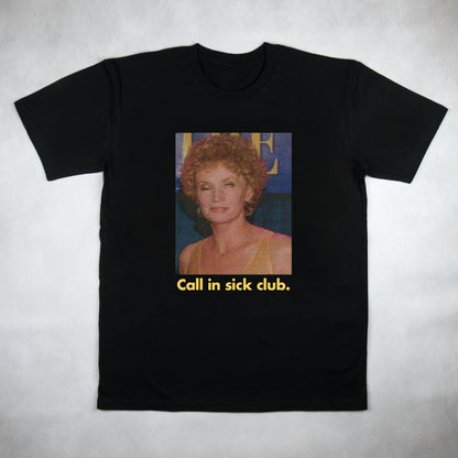 Classy Duds Short Sleeve T-Shirts S / Black / Standard Call In Sick Club Tee