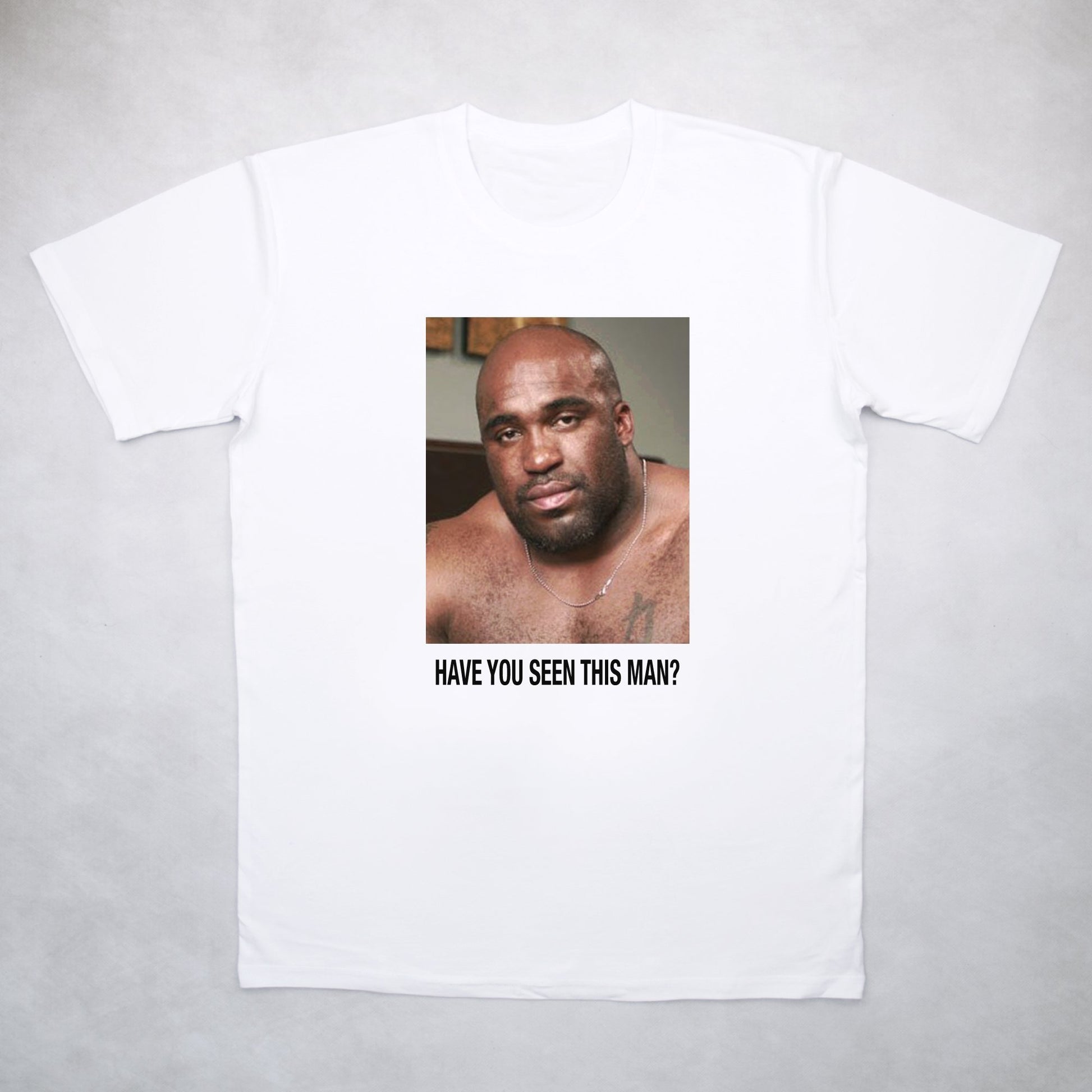 Have You Seen This Man Tee - Classy Duds