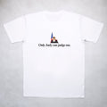 Classy Duds Short Sleeve T-Shirts S / White / Standard Only Judy Can Judge Me Tee