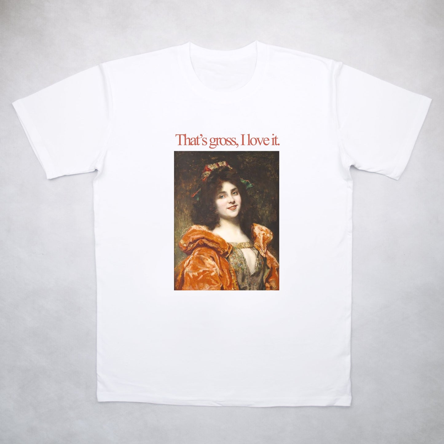 That's Gross, I Love It Tee - Classy Duds