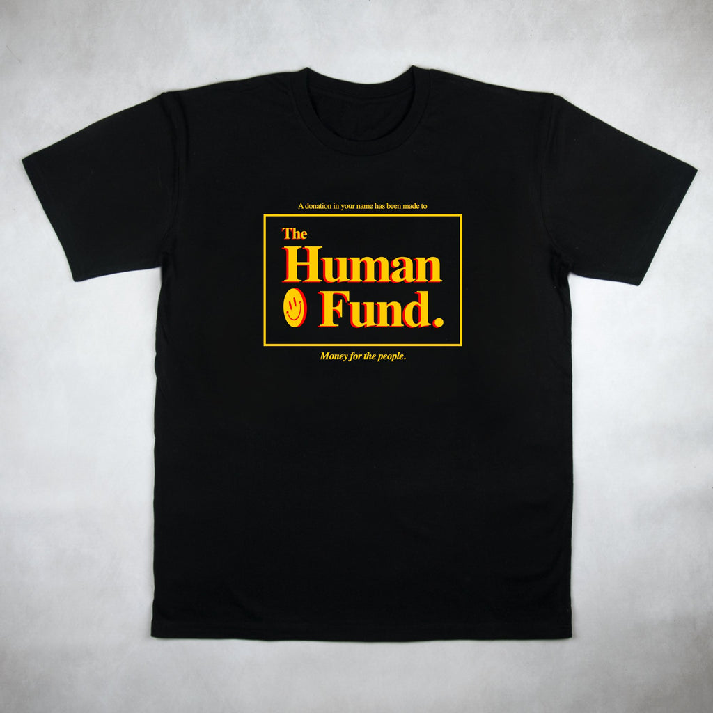 The Human Fund Tee - Classy Duds