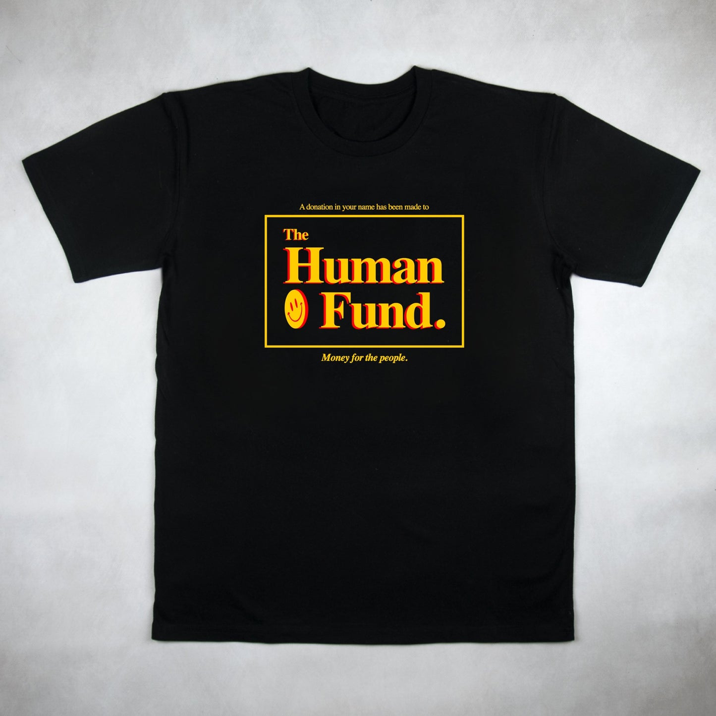 The Human Fund Tee - Classy Duds