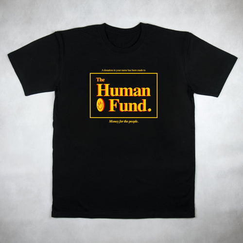The Human Fund Tee - Classy Duds
