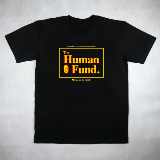 The Human Fund Tee - Classy Duds