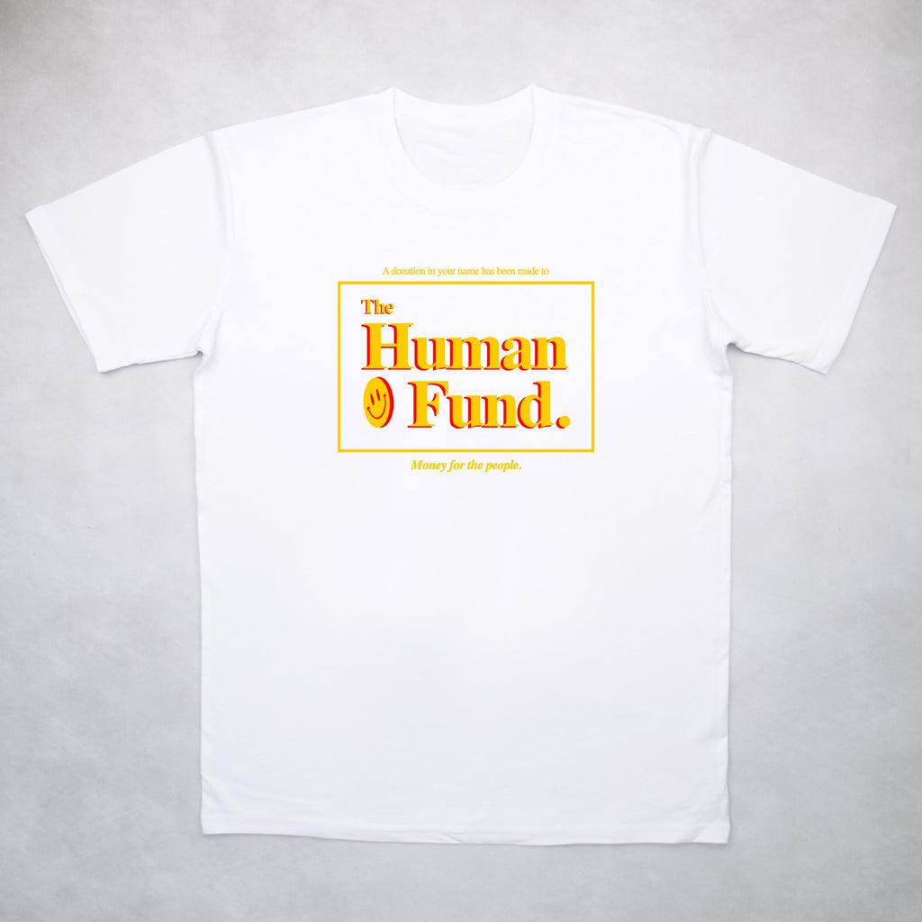 The Human Fund Tee - Classy Duds