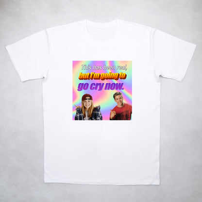 This Has Been Real Tee - Classy Duds