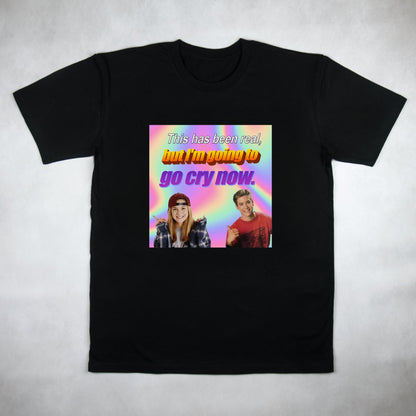 This Has Been Real Tee - Classy Duds