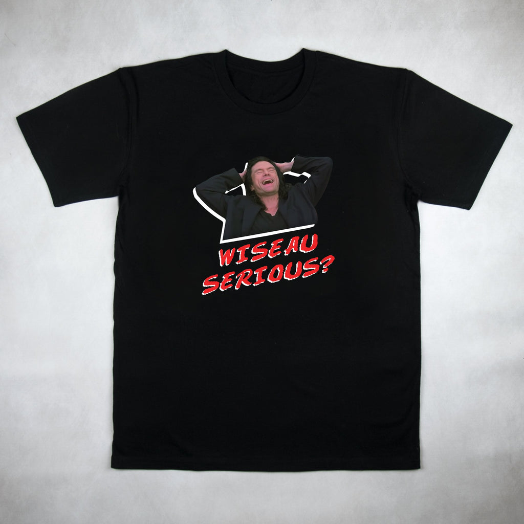 Classy Duds Short Sleeve T-Shirts Wiseau Serious Tee
