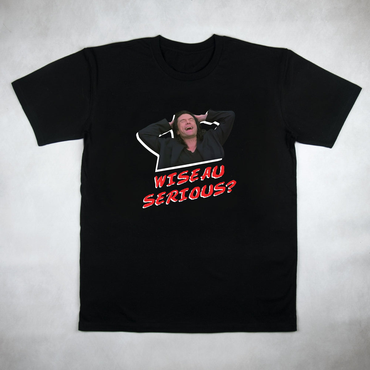 Classy Duds Short Sleeve T-Shirts Wiseau Serious Tee